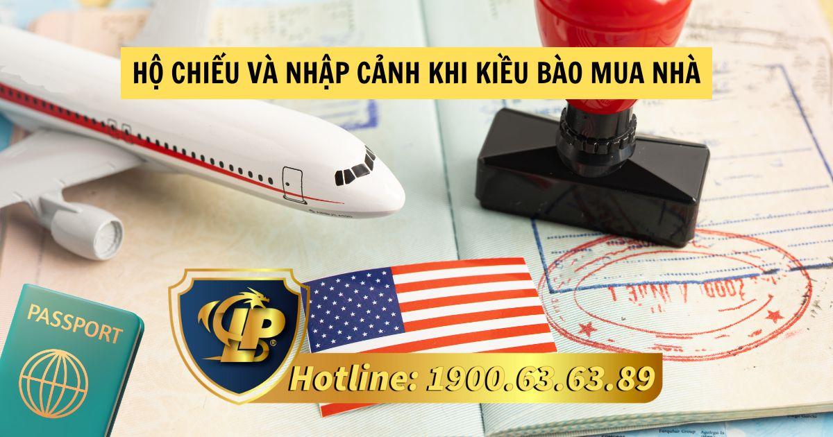 Yêu cầu về hộ chiếu và nhập cảnh khi kiều bào mua nhà tại Việt Nam