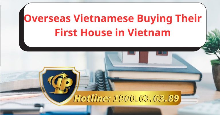 A guide for overseas Vietnamese buying their first home in Vietnam: from legal review to safe ownership transfer