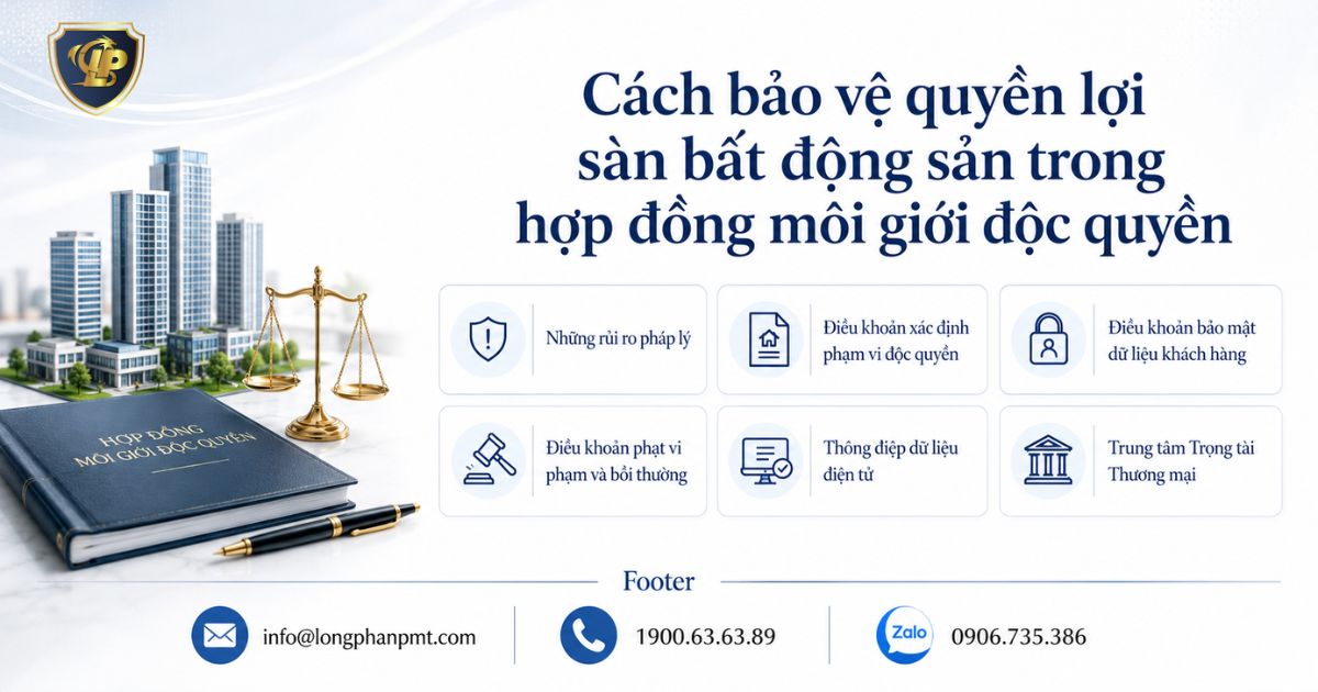 Bảo vệ quyền lợi sàn bất động sản trong hợp đồng môi giới độc quyền hợp pháp