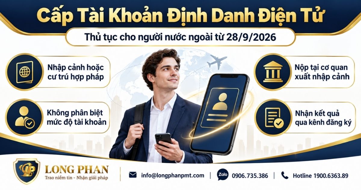 : Thủ tục cấp tài khoản định danh điện tử cho người nước ngoài tại Việt Nam.
